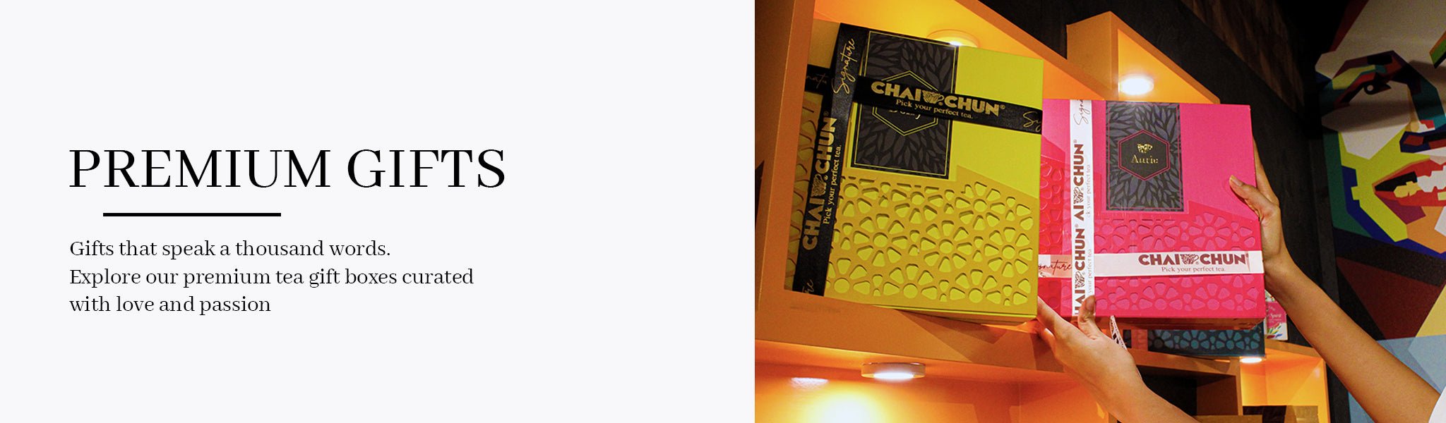 Premium Gifts - Chai Chun